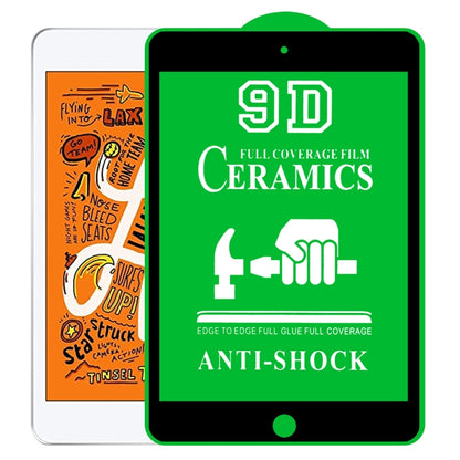 9D Full Screen Full Glue Ceramic Film, For iPad 4 / 3 / 2 9.7 inch (1 PC), For iPad 10.2 2021 / 2020 / 2019 (1 PC), For iPad Pro 10.5 / Air 3 (1 PC), For iPad mini 3 / 2 / 1 (1 PC), For iPad mini 2019 / 4 (1 PC), For iPad Pro 9.7 inch (1 PC)           ...