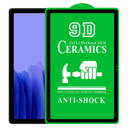 9D Full Screen Full Glue Ceramic Film, For Samsung Galaxy Tab A 7.0 2016 T280/T285 (1 PC), For Samsung Galaxy Tab A 8.0 2019 T290/T295 (1 PC), For Samsung Galaxy Tab A 8.0 2019 4G P200/P205 (1 PC), For Samsung Galaxy Tab A 8.4 2020 (1 PC)              ...